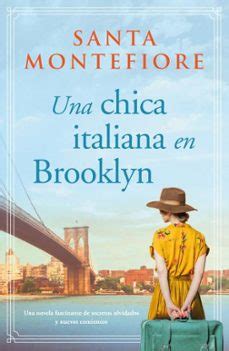 chicas en brooklyn|Una chica italiana en Brooklyn – Santa Montefiore